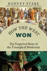 How the West Won - Rodney Stark - 9781684516223
