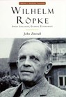 Wilhelm Ropke - John Zmirak - 9781684516896