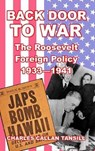 Back Door to War - TANSILL,  Charles Callan - 9781684546138