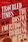Troubled Times - Kevin Galvin - 9781684583331