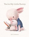 You're My Little Bunny - B. D. Cottleston - 9781684614691