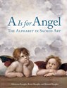 A Is for Angel - Adrienne Keogler ; Katie Keogler ; Jaimee Keogler - 9781684620111