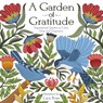 A Garden of Gratitude: Inspirational Quotes to Color, Heal, and Empower - Lucy Rose - 9781684620913