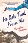 He Gets That from Me - Jacqueline Friedland - 9781684630981
