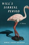 Will's Surreal Period - Robert Steven Goldstein - 9781684631445