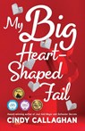 My Big Heart-Shaped Fail - Cindy Callaghan - 9781684631612