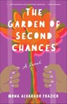 The Garden of Second Chances - Mona Alvarado Frazier - 9781684632053