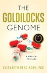 The Goldilocks Genome - Elizabeth Reed Aden - 9781684632558