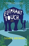 Elephant Touch - Susan R Greenway - 9781684632688