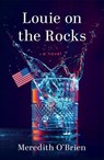 Louie on the Rocks - Meredith O'Brien - 9781684632916