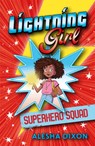 Lightning Girl: Superhero Squad: Volume 2 - Alesha Dixon - 9781684640799