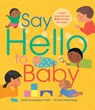 Say Hello to Baby - Smriti Prasadam-Halls - 9781684641420