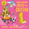 There's Nothing Faster Than a Cheetah - Tom Nicoll - 9781684647958