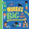 Worries Big and Small - Hannah Wilson - 9781684648054