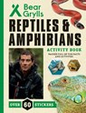Reptiles and Amphibians - Bear Grylls - 9781684649341