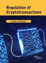 Regulation of Cryptotransactions - Carol Goforth - 9781684677252