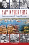Salt in Their Veins - Charlie Wing - 9781684750825