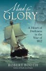 Mad For Glory - Robert Booth - 9781684751518