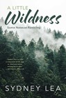 Little Wildness - Sydney Lea - 9781684752362