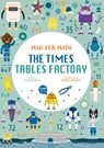 Mad for Math: The Times Tables Factory - Tecnoscienza - 9781684810512
