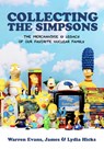 Collecting The Simpsons - Warren Evans ; James Hicks ; Lydia Hicks - 9781684810536