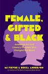 Female, Gifted & Black - MJ Fievre ; Javier Moro - 9781684811151