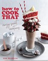 How to Cook That - ANN REARDON - 9781684811557