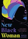 The New Black Woman - Marita Golden - 9781684812226
