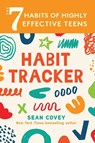 The 7 Habits of Highly Effective Teens: Habit Tracker - Sean Covey - 9781684812448