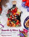 Boards and Bites - Melissa Francis - 9781684812561