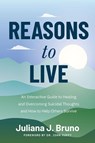 Reasons to Live - JULIANA JANE BRUNO - 9781684816088