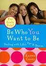Be Who You Want to Be - Karen Casey - 9781684817443