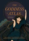 The Goddess Atlas - Anette Pirso ; Israel Gonzalez - 9781684818853