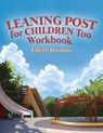 Leaning Post for Children Too Workbook - Lilieth Dorman - 9781684867462