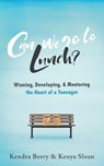 Can we go to Lunch? - Kenya Sloan ; Kendra Berry - 9781684880577