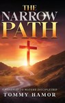 THE NARROW PATH - Tommy Hamor - 9781684881789