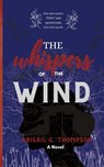 The Whispers of the Wind - Abigail Grace Thompson - 9781684895540