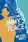 Welcome to Jimmy's Place - Michael Mayo - 9781684920266