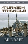 A Turkish Triangle - Bill Rapp - 9781684920792