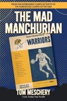 Mad Manchurian - Tom Meschery - 9781684920914