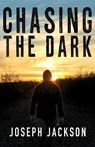 Jackson, J: Chasing the Dark - Joseph Jackson - 9781684922185