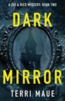Dark Mirror - Terri Maue - 9781684922727
