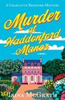 Murder at Haddonford Manor - Irina McGrath - 9781684922741