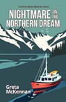 Nightmare on the Northern Dream - Greta McKennan - 9781684922772