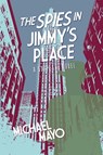 The Spies in Jimmy's Place - Michael Mayo - 9781684923083