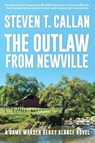 The Outlaw from Newville - Steven T. Callan - 9781684923120