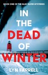 In the Dead of Winter - Lyn Farrell - 9781684923182