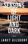 Seasons of Light and Dark - Janet Gilsdorf - 9781684923373