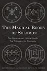The Magical Books of Solomon - Aleister Crowley ; S L MacGregor Mathers ; F C Conybear - 9781684931507