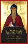 St. Maximus the Confessor: The Ascetic Life, The Four Centuries on Charity - St Maximus the Confessor - 9781684931743
